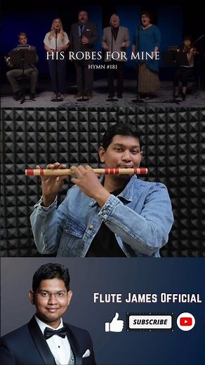 His Robes For Mine ( Hymn 181)| Hymnology| Flute James Official| Christian Songs