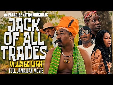 JACK OF ALL TRADES - FULL JAMAICAN MOVIE || an PARADISE NATION ORIGINALS