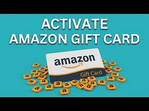 How to Activate an Amazon Gift Card? - Step by Step