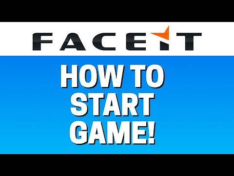 How To Start a Game In Faceit