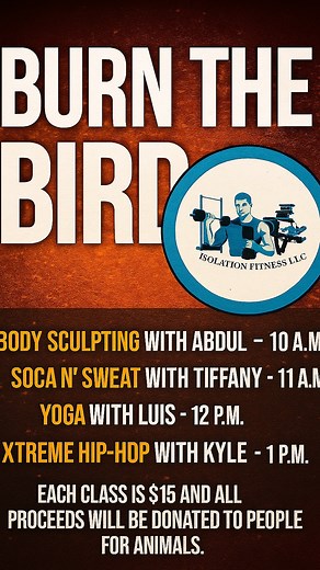 What’s up Isolation Fitness members and friends! Our Burn the Bird event is going down on Black Friday, November 28th! We’ve got FOUR amazing classes lined up: 🔥 Body Sculpting with Abdul 🔥 Soca & Sweat with Tiff 🧘 Yoga with Luis 🔥 Xtreme Hip-Hop with Kyle Pricing: • $15 per class • $12 for Isolation Fitness members • Take ANY TWO classes for just $20! All proceeds will be donated to People for Animals in Hillside, NJ — so you’re burning calories and giving back. ❤️🐾 Plus, we’ll have snacks