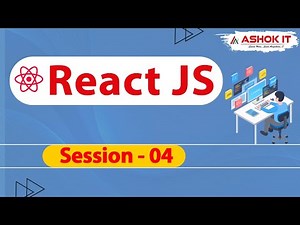 React JS | Session - 4 | Ashok IT.