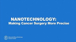 Nanotechnology is helping make cancer surgery more precise. Hear from our very own Dr. Michelle Bradbury, as she explains how this cutting edge technology works. | Memorial Sloan Kettering Cancer Center