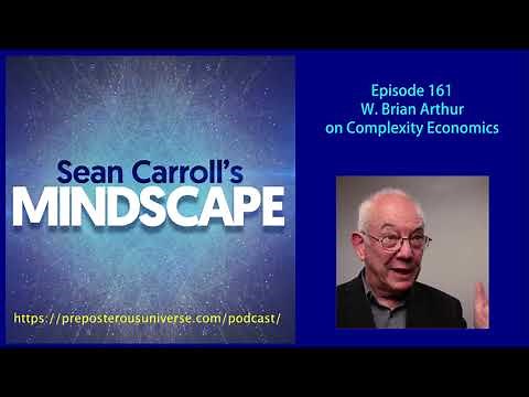 Mindscape 161 | W. Brian Arthur on Complexity Economics