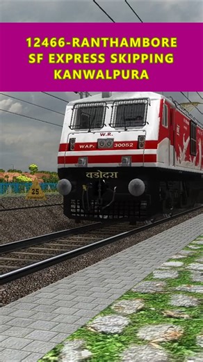 OR/MSTS | 12466-Ranthambore SF Express skipping Kanwalpura #openrails #mstslive