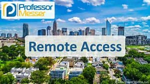 Remote Access - CompTIA A  220-1102 - 4.9