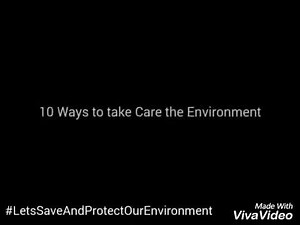 10 Ways to take Care the Environment