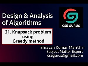 21. Knapsack Problem using Greedy method.