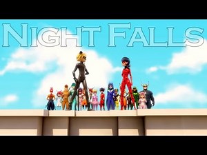 Night Falls || Miraculous Ladybug [AMV]