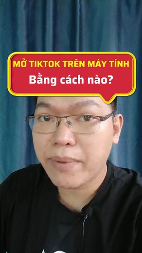 Cách Mở TikTok Trên Máy Tính