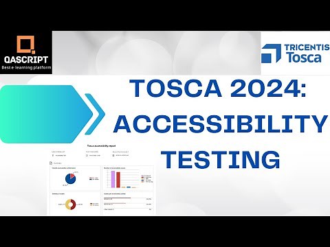 Tosca 2024 | Latest Features | Accessibility Testing | Reports | Accessibility Issues |