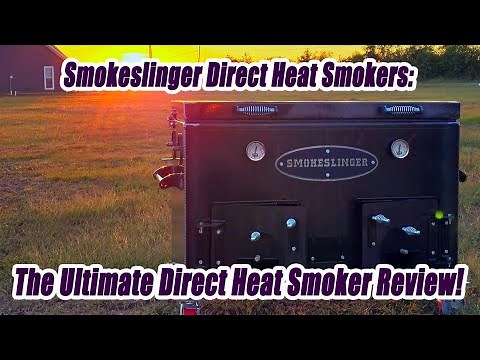 Direct Heat Smoker: Full Size Smokeslinger Review