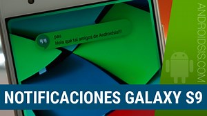 Las notificaciones del Samsung Galaxy S9 en cualquier Android