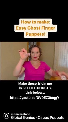 How to Make Ghost Finger Puppets to use with Miss Nina’s 5 Little Ghosts video