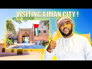Ajman Tour - The Most Affordable Emirate in the UAE 🇦🇪.
