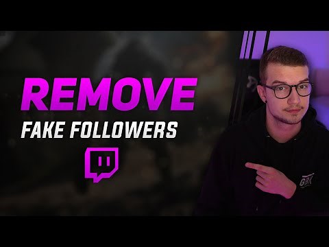 Remove FAKE FOLLOWERS on Twitch (Follow Bot Removal)