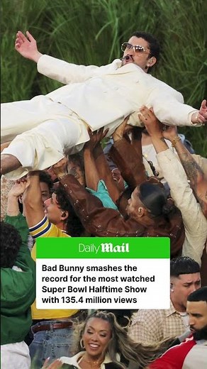 Bad Bunny smashed record for most watched Super Bowl Halftime Show