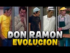 The Evolution of Don Ramón: All His TV Versions