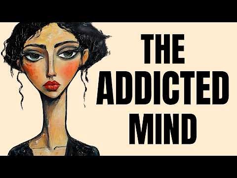 The Psychology of Addicted Mind