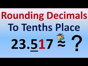 Rounding Decimals to Tenths Place : Estimating to one Decimal Place : Math
