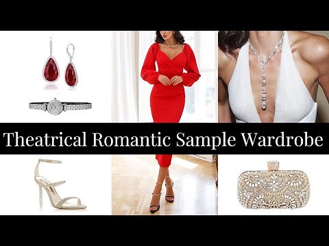 What to Buy as a Theatrical Romantic | Sample Wardrobe | Kibbe | My Authentic Style