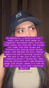 California vice‑mayor just urged notorious street gangs to “organize” and defend their turf—now that ICE is doing sweeping immigration raids. | Pleasant Productions