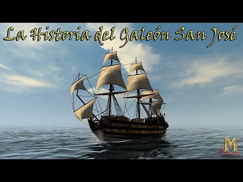 La Historia del Galeón San José