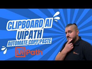 UiPath Clipboard AI – Automate Copy-Paste Tasks Easily!