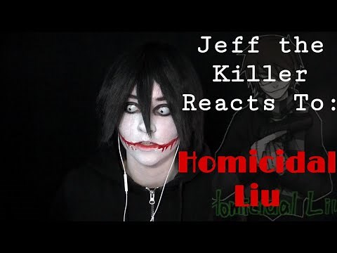 JEFF THE KILLER REACTS TO HOMICIDAL LIU // Cosplay