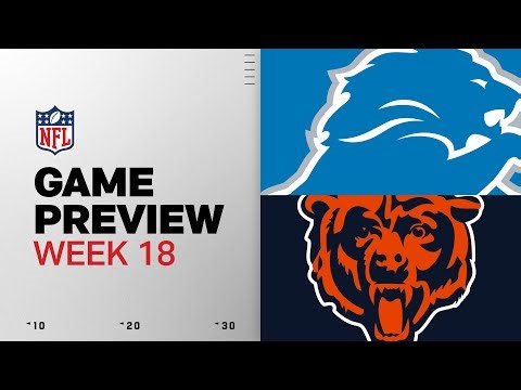 Detroit Lions vs Chicago Bears | Week 18 Game Preview