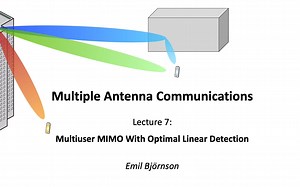 Lecture 7- Multiuser MIMO With Optimal Linear Detection