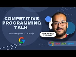 [MTC ISIMM] — Competitive Programming Talk with Hamza Rhibi, SRE at Google