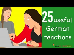Learn German | German for daily use | 25 useful german reactions | Deutsche Reaktionen