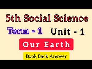 5th Social Science Term 1 Unit 1 Our Earth book back answer samacheer kalvi