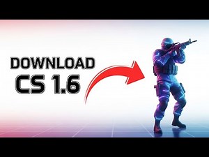 How to Download Counter Strike 1.6