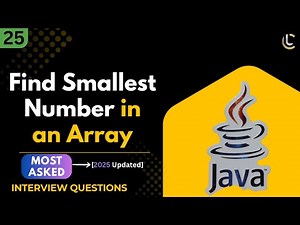 Find Smallest Number in Java | Java Array Interview Question | Java for Beginners