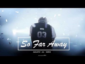 August D ft Suran - SO FAR AWAY [1 HOUR]