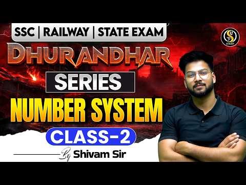 Number System Class-2 🔥 | Railway/SSC Maths | Dhurandhar Series by Shivam Sir
