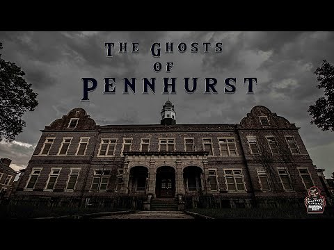 The Ghosts of Pennhurst || Paranormal Quest®