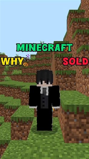 WHY MINECRAFT SOLD..?!😨🥶