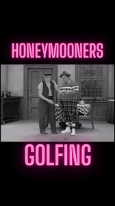 Golfing tips from The Honeymooners #funny #funnyvideos #funnyreels #comedy | Your Glory Days