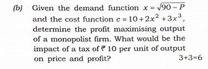 (b) Given the demand function x=90−P​ and the cost function c=1... | Filo