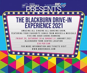 The Blackburn Drive In Experience 2021! NEW SHOWS⭐ presented by Blackburn BID & King George's Hall 📅 from Friday 29 to Sunday 31 January 2021 📅 BOOK HERE 👉 https://bit.ly/2Wy0Esl Featuring fantastic songs from films and musicals such as The Greatest Showman, Descendants, Mamma Mia and We Will Rock You, this all-singing, all-dancing family show will have you dancing in your (car) seats! This safe, family event in Blackburn town centre, means you can purchase your tickets online, arrive at the 