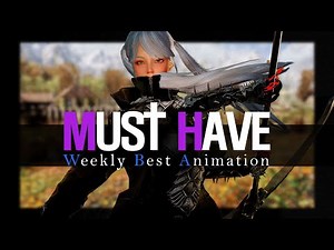 SKYRIM MOD I Must Have Weekly Best Animation Mod