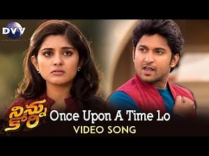 Ninnu Kori Video Songs | Once Upon a Time Lo Song | Nani | Nivetha Thomas | Aadhi Pinisetty