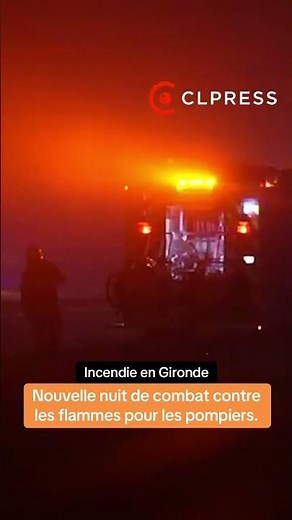 🔥 Arès : le feu repart de plus belle, nuit de combat pour les pompiers face au Mégafeu en Gironde