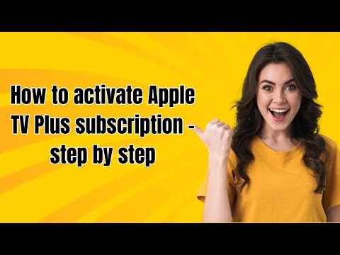 How to activate Apple TV Plus subscription - step by step