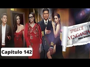 Dulce Venganza - Capítulo 142