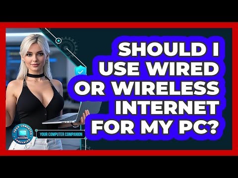 Should I Use Wired Or Wireless Internet For My PC?