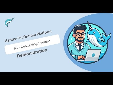 Dremio Hands-On Demo #3 - Connecting Sources